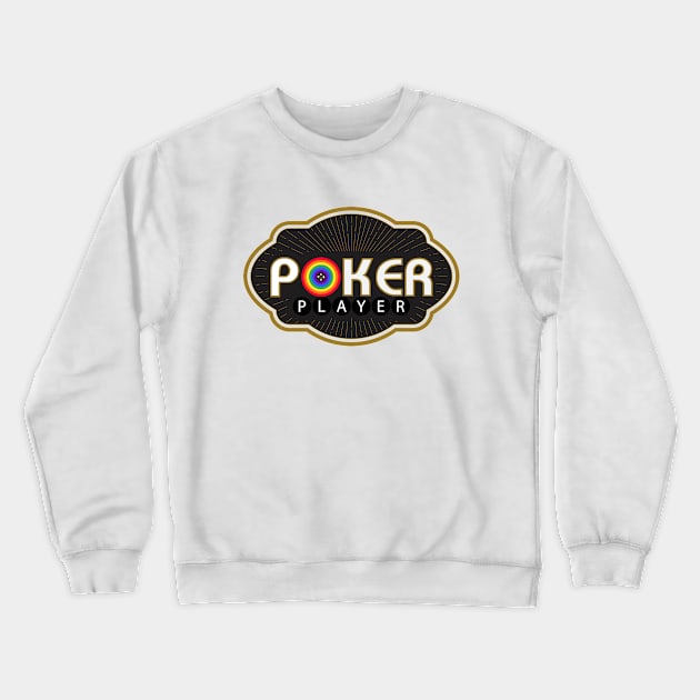 LGBT Poker Player Crewneck Sweatshirt by Poker Day